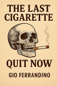 The last cigarrette: Quit smoking