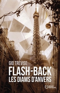 Gio Trevise - Flash-back : Les diams d'Anvers.