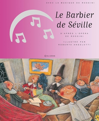 Gioacchino Rossini et Roberta Angeletti - Le Barbier de Séville. 1 CD audio