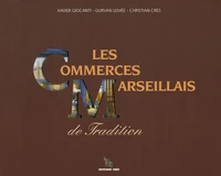 Les commerces marseillais de tradition