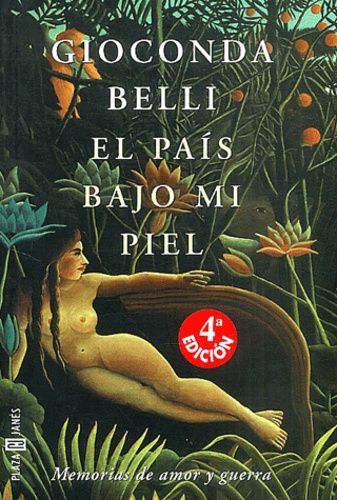 Gioconda Belli - El pais bajo mi piel - Memorias de amor y guerra.