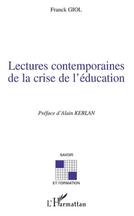 Lectures contemporaines de la crise de l'éducation