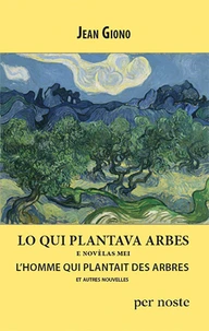 Lo qui plantava arbes e novèlas mei