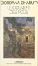 Giordana Charuty - Le couvent des fous - L'internement et ses usages en Languedoc aux XIXe et XXe siècles.