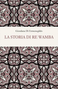 La Storia di re Wamba