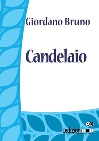 Giordano Bruno - Il Candelaio.