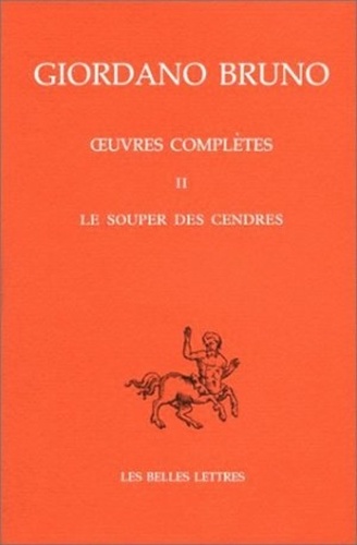 Oeuvres Completes Tome 2 Le Souper Des Cendres De Giordano Bruno Livre Decitre