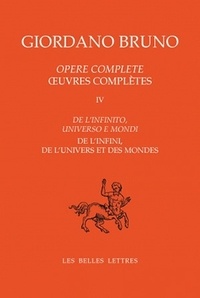 Giordano Bruno - Oeuvres complètes - Tome 4, De l'infini, de l'univers et des mondes.