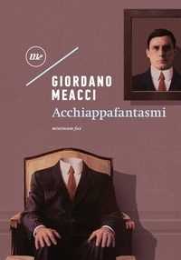 Giordano Meacci - Acchiappafantasmi.
