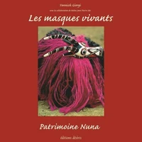Les masques vivants. Patrimoine Nuna