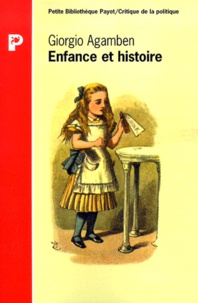 Giorgio Agamben - Enfance et histoire - Destruction de l'expérience et origine de l'histoire.