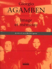 Giorgio Agamben - Image et mémoire.