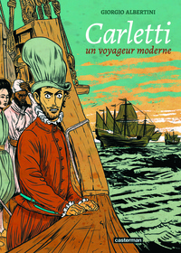 Giorgio Albertini - Carletti - Un voyageur moderne.