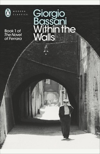 Giorgio Bassani et Jamie McKendrick - Within the Walls.