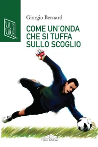 Come un'onda che si tuffa sullo scoglio