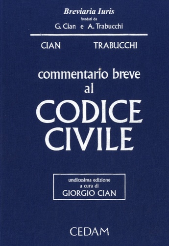 Giorgio Cian - Commentario breve al codice civile.