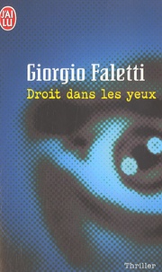 Giorgio Faletti - Droit dans les yeux.