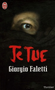Giorgio Faletti - Je tue.