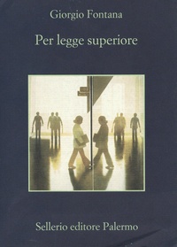 Giorgio Fontana - Per legge superiore.