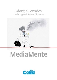 Giorgio Formica et Andrea Chiusano - MediaMente.