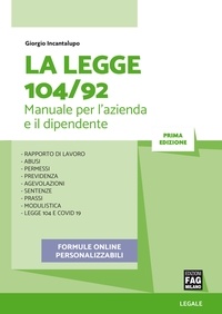 Giorgio Incantalupo et Luca Brambilla - La Legge 104/92 - Manuale per l'azienda e il dipendente.