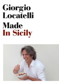 Giorgio Locatelli - Made in Sicily.