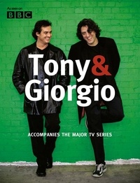Giorgio Locatelli et Tony Allan - Tony &amp; Giorgio.