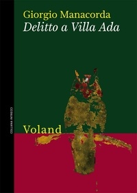 Giorgio Manacorda - Delitto a Villa Ada.