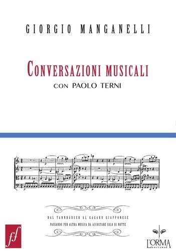 Giorgio Manganelli et Paolo Terni - Conversazioni musicali - con Paolo Terni.