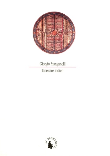 Giorgio Manganelli - Itinéraire indien.