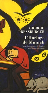 Giorgio Pressburger - L'Horloge de Munich.