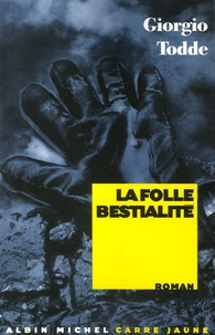 La folle bestialité