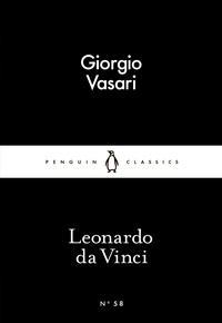 Giorgio Vasari - Giorgio Vasari Leonardo da Vinci /anglais.