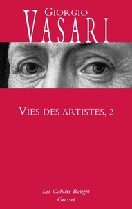Giorgio Vasari - Vies des artistes - Tome 2.