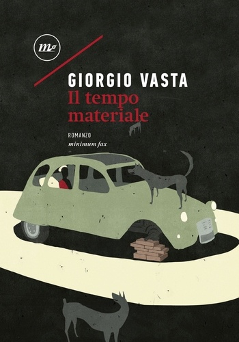 Giorgio Vasta - Il tempo materiale.