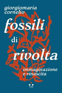 Fossili di rivolta