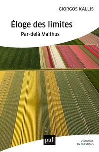 Giorgos Kallis - Eloge des limites - Par-delà Malthus.
