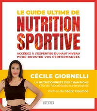 Le guide ultime de la nutrition sportive