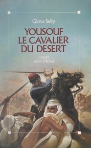 Giova Selly - Yousouf, le cavalier du désert.
