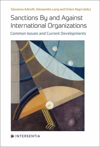Sanctions By and Against International Organizations - Common Issues and Current Developments