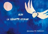 Giovanna Di Mascio - Alba la chouette effraie.
