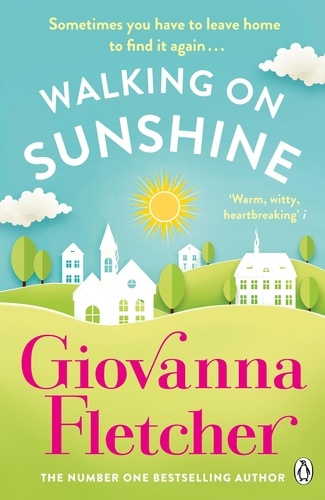 Giovanna Fletcher - Walking on Sunshine - The heartwarming and uplifting Sunday Times bestseller.