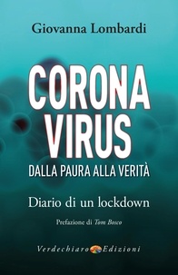 Giovanna Lombardi - Coronavirus - Dalla Paura alla Verita.