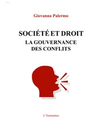 Giovanna Palermo - Société et droit - La gouvernance des conflits.