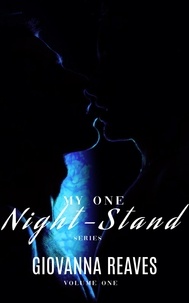  Giovanna Reaves - My One-Night Stand Series Volume 1 - My One-Night Stand Series.