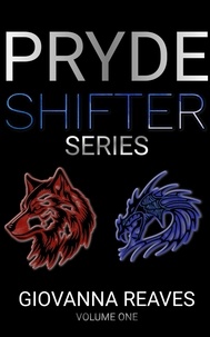  Giovanna Reaves - Pryde Shifters Volume 1 - Pryde Shifter Series, #4.