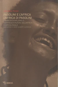 Pasolini E L'Africa, L'Africa E Pasolini