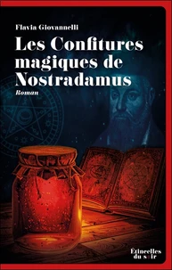 Les Confitures magiques de Nostradamus