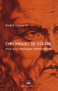 Chroniques de colère face aux idéologies mensongères