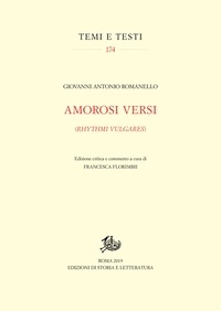 Giovanni Antonio Romanello et Francesca Florimbii - Amorosi versi - (Rhythmi vulgares).
